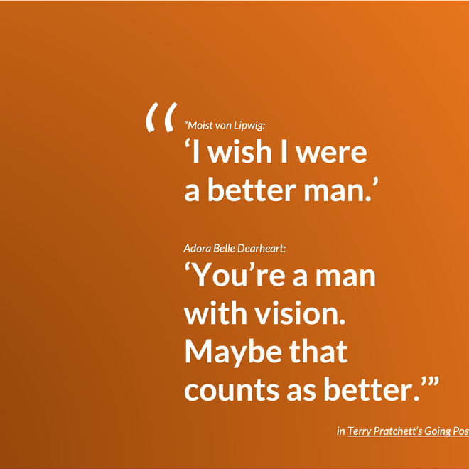 Image of: [Quote] I wish I were a better man